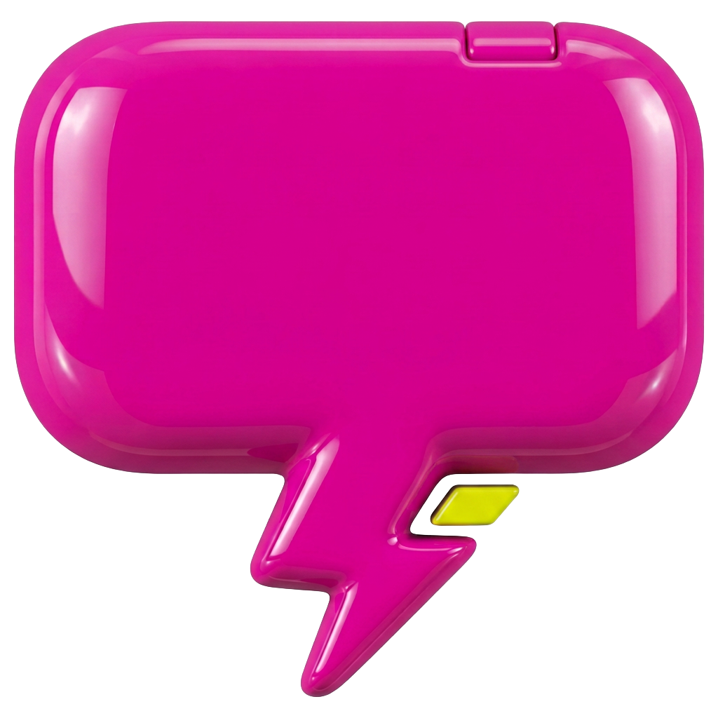 Glossy pink speech bubble with a lightning-bolt tail and a small acid-green notch